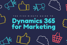 Photo of 7 Reasons to Invest in Dynamics 365 for Marketing