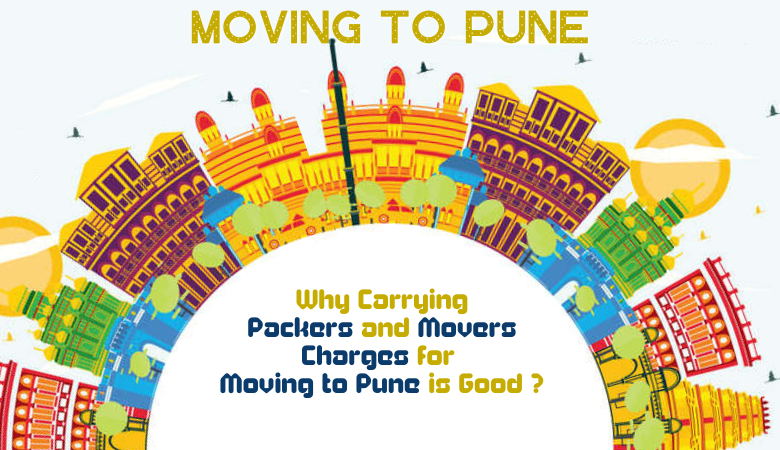 Packers and Movers Charges for Moving to Pune