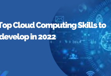 Photo of Top Cloud Computing Skills to develop in 2022