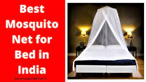 Best Mosquito Net for Bed in India