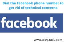 Photo of Dial the Facebook phone number to get rid of technical concerns