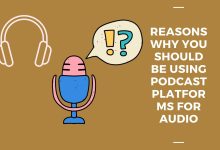 Photo of 3 Reasons Why You Should Be Using Podcast Platforms for Audio