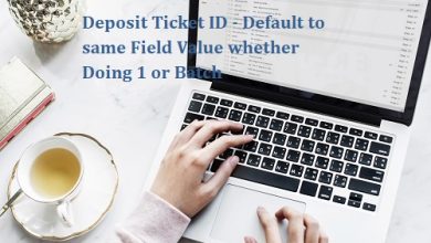 Photo of Deposit Ticket ID – Default to same Field Value whether Doing 1 or Batch