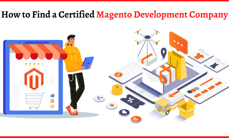 How to Find a Certified Magento Development Company (1)