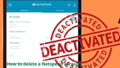 Photo of How to delete a Netspend account