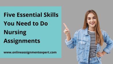 Photo of Five Essential Skills You Need to Do Nursing Assignments