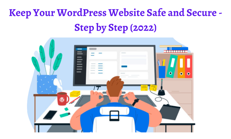 Keep Your WordPress Website Safe and Secure