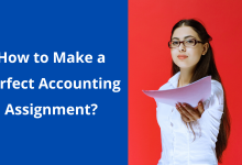 Photo of How to Make a Perfect Accounting Assignment?
