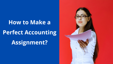 Photo of How to Make a Perfect Accounting Assignment?