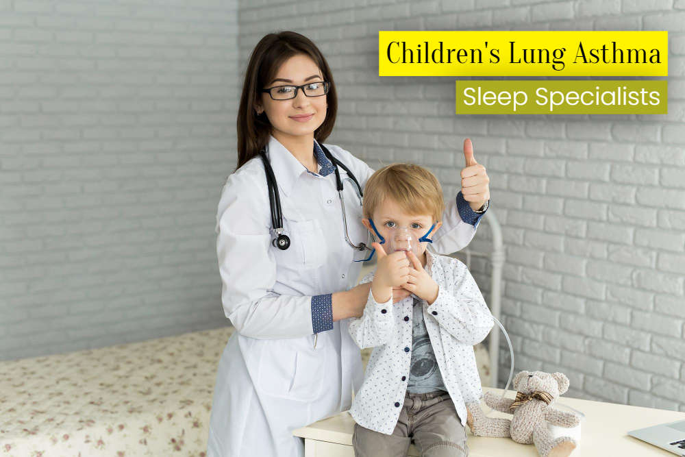 children's lung asthma and sleep specialists