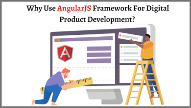 Photo of Why Use AngularJS Framework For Digital Product Development?