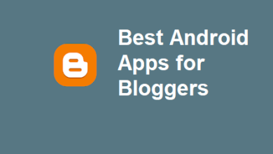 Photo of Best Android Apps for Bloggers