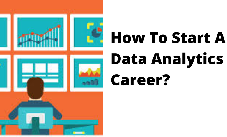 How To Start A Data Analytics Career?