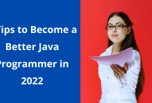 Photo of 9 Tips to Become a Better Java Programmer in 2022