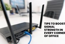 Photo of Tips to Boost Signal Strength in Every Corner of Office