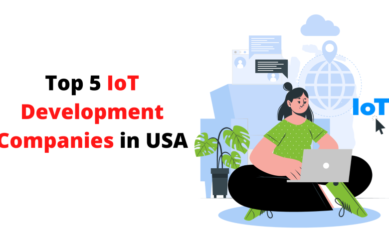 Top 5 IoT Development Companies