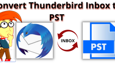 Photo of Effective Solutions to Convert Thunderbird Inbox to PST in Bulk